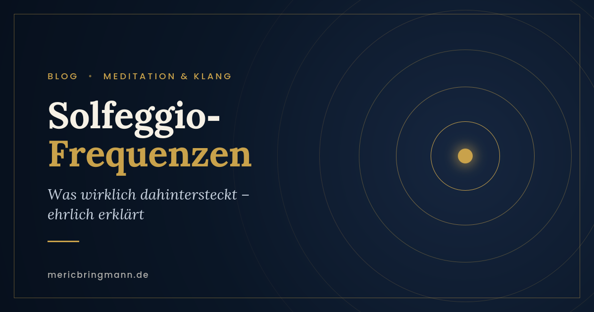 Blog-Header „Solfeggio-Frequenzen“ mit leuchtendem Punkt in konzentrischen Kreisen