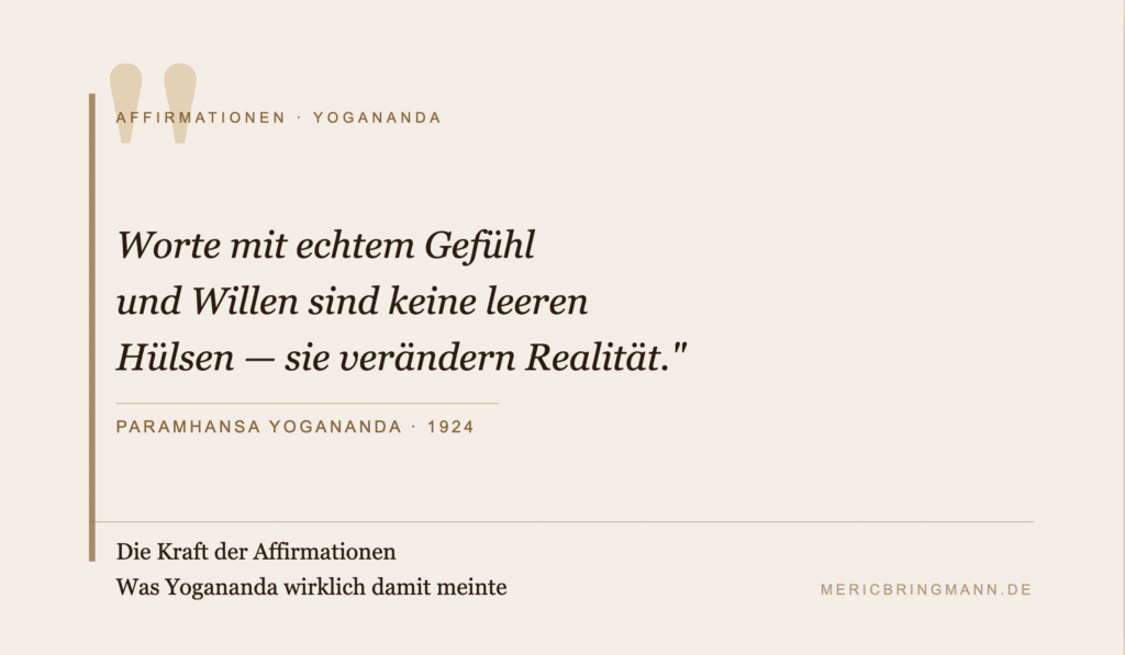 Die Kraft der Affirmationen – was Paramhansa Yogananda 1924 darüber wusste